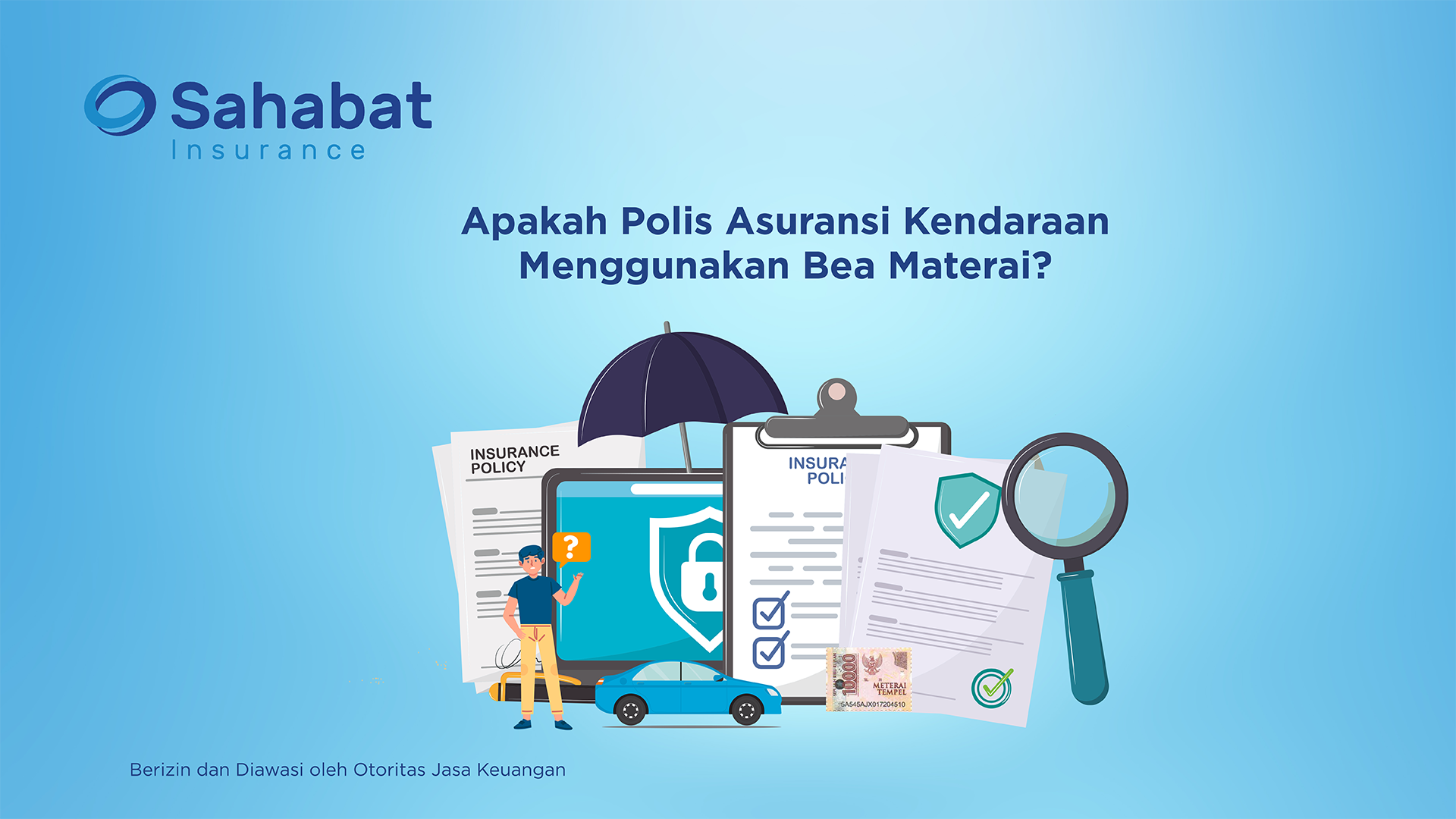 Berita - Insurance Policy and Stamp Duty - Sahabat Insurance | Solusi Lengkap Perlindungan Asuransi Anda